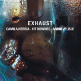 Camila Nebbia - Exhaust '2025
