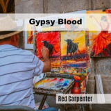 Red Carpenter - Gypsy Blood '2025
