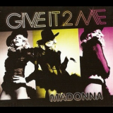 Madonna - Give It 2 Me '2008