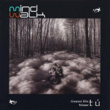Mindwalk - Mindwalk Greatest Hits Volume Tu '2025
