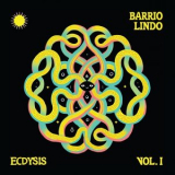 Barrio Lindo - ecdysis Vol. I '2025