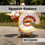 Red Carpenter - Spanish Embers '2025