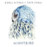8 Ball Aitken - Nightbird '2025