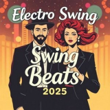 Electro Swing - Swing Beats 2025 '2025