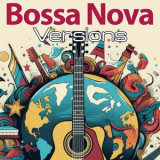 Bossa Nova Covers - Music Hits in Bossa Nova Versions '2024