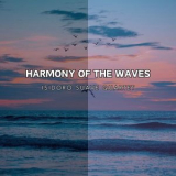 Isidoro Suave Quartet - Harmony of the Waves '2024