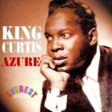 King Curtis - The Everest Sessions: Azure '1960