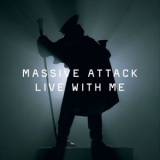 Massive Attack - Live With Me '2006
