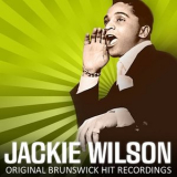Jackie Wilson - Original Brunswick Hit Recordings '2010