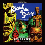 Les Baxter & His Orchestra - Ritual Of The Savage (Le Sacre Du Sauvage) - Bonus Tracks '2015