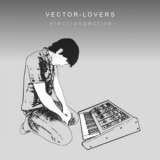 Vector Lovers - Electrospective '2011