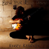 Kerry Kearney - Blow Your House Down '1996