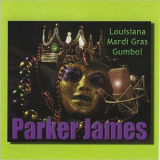 Parker James - Louisiana Mardi Gras Gumbo '2019