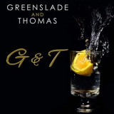 Greenslade and Thomas - G & T '2022
