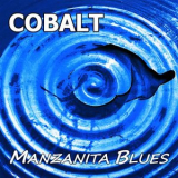 Manzanita Blues - Cobalt '2022