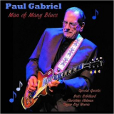 Paul Gabriel - Man Of Many Blues (Feat. Duke Robillard, Christine Ohlman & Sugar Ray Norcia) '2019
