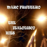 Marc Fruttero - The Italodisco Hits Album '2024