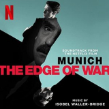 Isobel Waller-Bridge - Munich - The Edge of War (Soundtrack from the Netflix Film) '2022