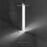 Awakening Sun - Heaven Is Whatever '2022