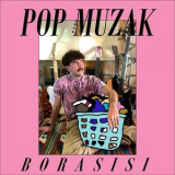 Borasisi - Pop Muzak '2021