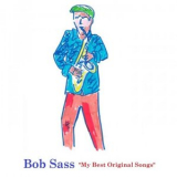 Bob Sass - My Best Original Songs '2022
