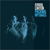 Errol Linton - Packing My Bags '2018