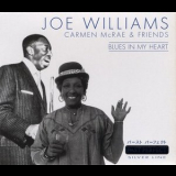 Joe Williams & Carmen McRae - Blues in My Heart '2002