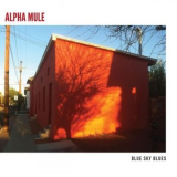 Alpha Mule - Blue Sky Blues '2020