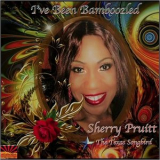 Sherrit Pruitt - Ive Been Bamboozled '2018