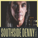 Southside Denny - Heal It '2024