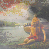Fawns Of Love - Unrequited Love Songs '2022