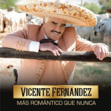 Vicente Fernandez - Mas Romantico Que Nunca '2018
