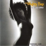 The Mighty Bop - Autres Voix Autres Blues '1996