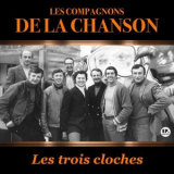 Les Compagnons De La Chanson - Les trois cloches '2025