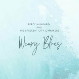 Percy Humphrey - Weary Blues '2023