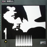 Oh Well - 1st Album '1989