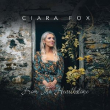 Ciara Fox - From The Hearthstone '2021
