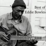 Eddie Bowles - Best of Eddie Bowles '2022