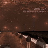 Chris Aux - berholspuren '2024