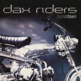 Dax Riders - Back In Town '2001