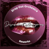 Drop Out Orchestra - Reworks '2024