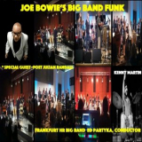 Joseph Bowie - Joe Bowies Big Band Funk Live in Frankfurt '2023