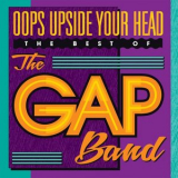 The Gap Band - Oops Upside Your Head: The Best Of '2013