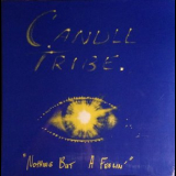 Candle Tribe - Nothing But A Feelin '1987