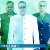 The Gap Band - Fresh Takes '2018