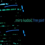 Miro Kadoic - Free Point '2011