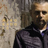 Miro Kadoic - Human Link '2015