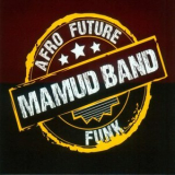 Mamud Band - Afro Future Funk '2013
