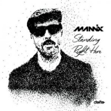 Mannix - Mannix-Standing Right Here The Album '2020