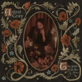 Astral Gray - The Past Is In The Way '2024